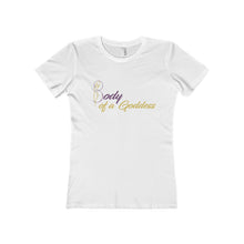 Load image into Gallery viewer, Body of a Goddess Women&#39;s The Boyfriend Tee
