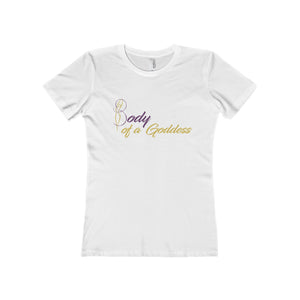 Body of a Goddess Women's The Boyfriend Tee