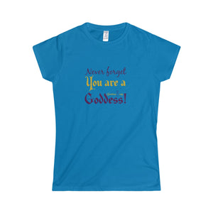 You are a Goddess Softstyle Tee