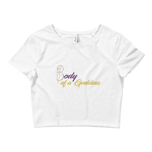 Load image into Gallery viewer, Body of a Goddess Women’s Crop Tee
