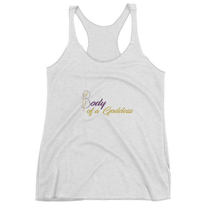 Body of a Goddess Racer-back Women's tank top